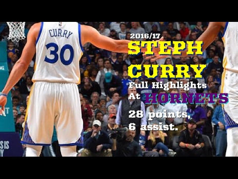 steph curry full highlights at hornets | 28 points, 6 assist | 1.27.2017