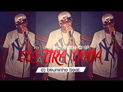 MC Andinho SP - Ela Tira Onda (DJ Bruninho Beat)