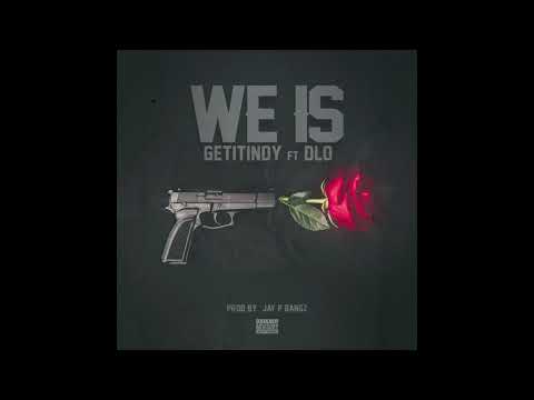 GetItIndy - We Is ft DLO