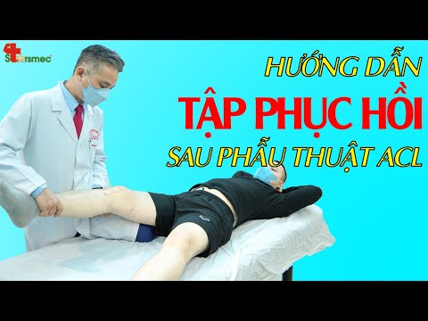 Hướng dẫn Phục hồi sau mổ Dây chằng chéo trước