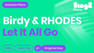 Birdy, RHODES - Let It All Go (Piano Karaoke)