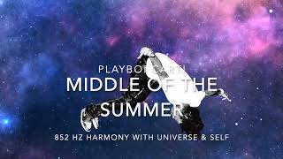 Playboi Carti - Middle Of The Summer [852 Hz Harmony with Universe &amp; Self]
