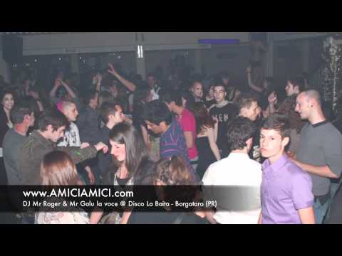 DJ Mr Roger e Mr Golu la voce @ Disco La Baita - Borgotaro (Parma)