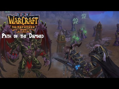 Warcraft 3 Re-Reforged: Path of the Damned - Arise! - The Cult Reborn (CINEMATIC)