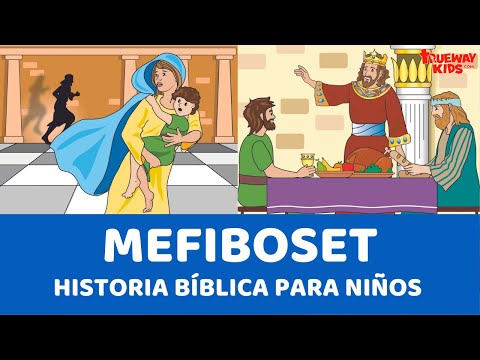 Mefiboset - Historia bíblica para niños