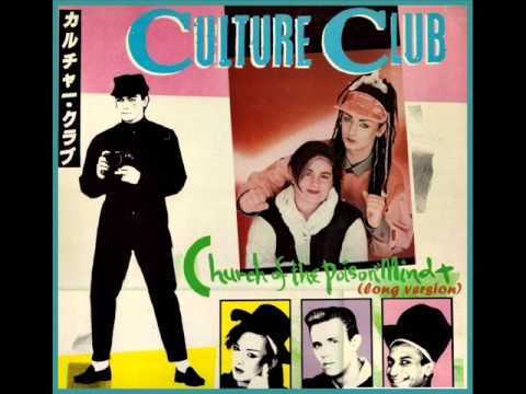 Culture Club - Church Of The Poison Mind (long version)
