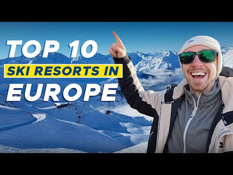 TOP 10 SKI RESORTS in EUROPE