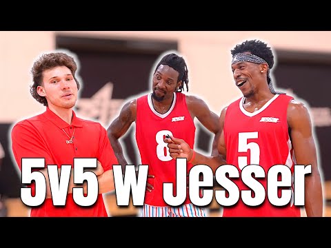 5v5 with Jesser!!!