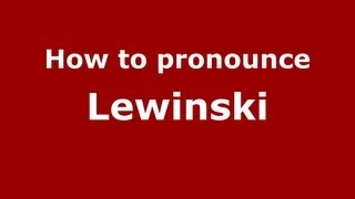 How to pronounce Lewinski