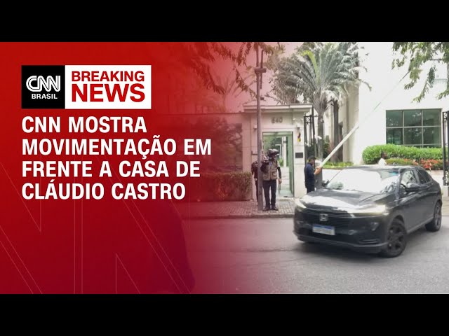 Veja movimentação em frente a casa de Cláudio Castro após operação da PF | LIVE CNN
