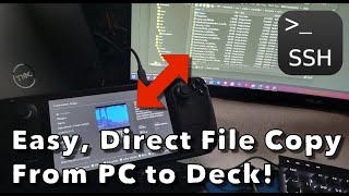 Steam Deck Quickie:  Transfer Files From PC to Deck with SSH (Under 3 Minutes!) - Reupload