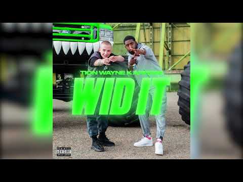 Tion Wayne x ArrDee - Wid It [Official Audio]
