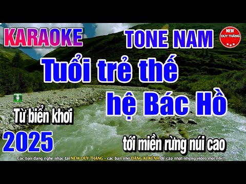 Karaoke Tuổi Trẻ Thế Hệ Bác Hồ Tone Nam - New Duy Thắng