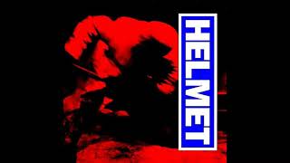 Helmet - You Borrowed