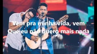 Henrique e Juliano - Vem pra minha vida Letra