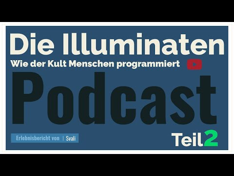 , title : 'Die Illuminaten - wie der Kult Menschen programmiert - Teil2'