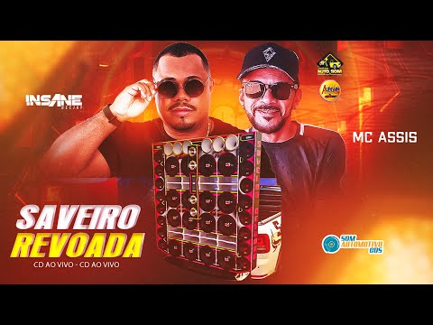 AS ANTIGAS 🔊 CD SAVEIRO REVOADA - INSANE DJ E MC ASSIS AO VIVO