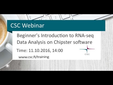 Webinar: Beginner's Introduction to RNA-seq Data Analysis Using the Chipster software