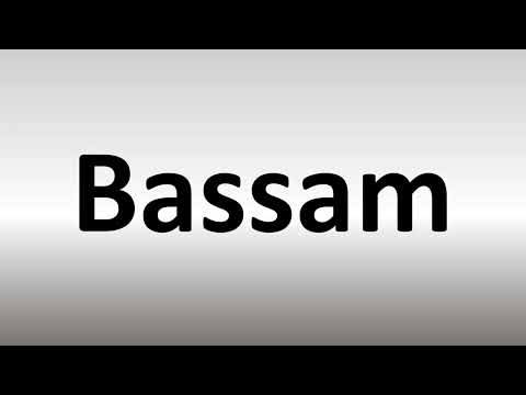 How to Pronounce Bassam