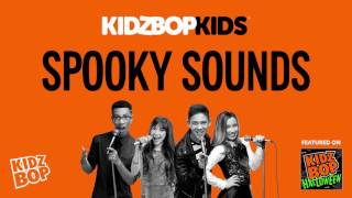 KIDZ BOP Kids - Spooky Halloween Sounds (KIDZ BOP Halloween)