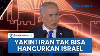 Netanyahu Bersumpah! Janji Musnahkan Kejahatan Iran, Sebut Musuh Telah Dihancurkan Sebagian