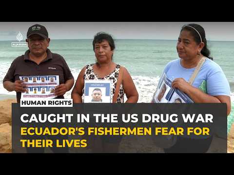 Ecuador fishermen caught between US drug war and criminal groups