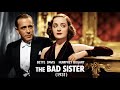 The Bad Sister 1931 Classic Film Bette Davis Humphrey Bogart Full Classic Movie