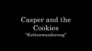 Casper and the Cookies - Krötenwanderung