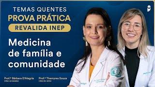 Temas quentes de Medicina da Família e Comunidade para prova prática Revalida INEP com Dra. Bárbara