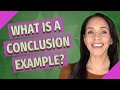 What is a conclusion example?