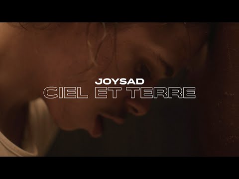 joysad - Ciel & Terre (Clip officiel)