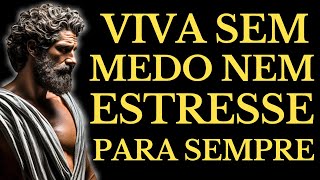 VIVA SEM MEDO E LIBERTE-SE DO ESTRESSE COM ESTAS 15 LIÇÕES ESTOICAS l ESTOICISMO