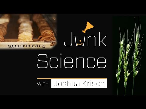 Junk Science Episode 6: Gluten Intolerance