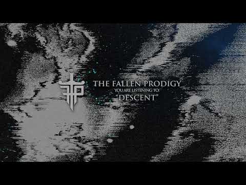 The Fallen Prodigy - Descent