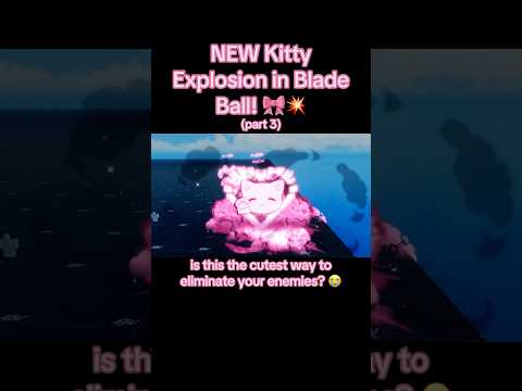 Kitty Goal Explosion in Blade Ball! 😽🎀