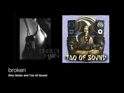 broken (Dino Soldo w/ Tao Of Sound)