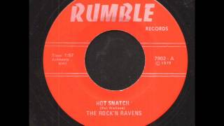 The Rock'n Ravens - Hot Snatch on Rumble Records