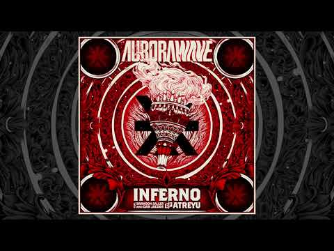 aurorawave - INFERNO. (feat. Brandon Saller and Dan Jacobs of Atreyu) [Official Audio]