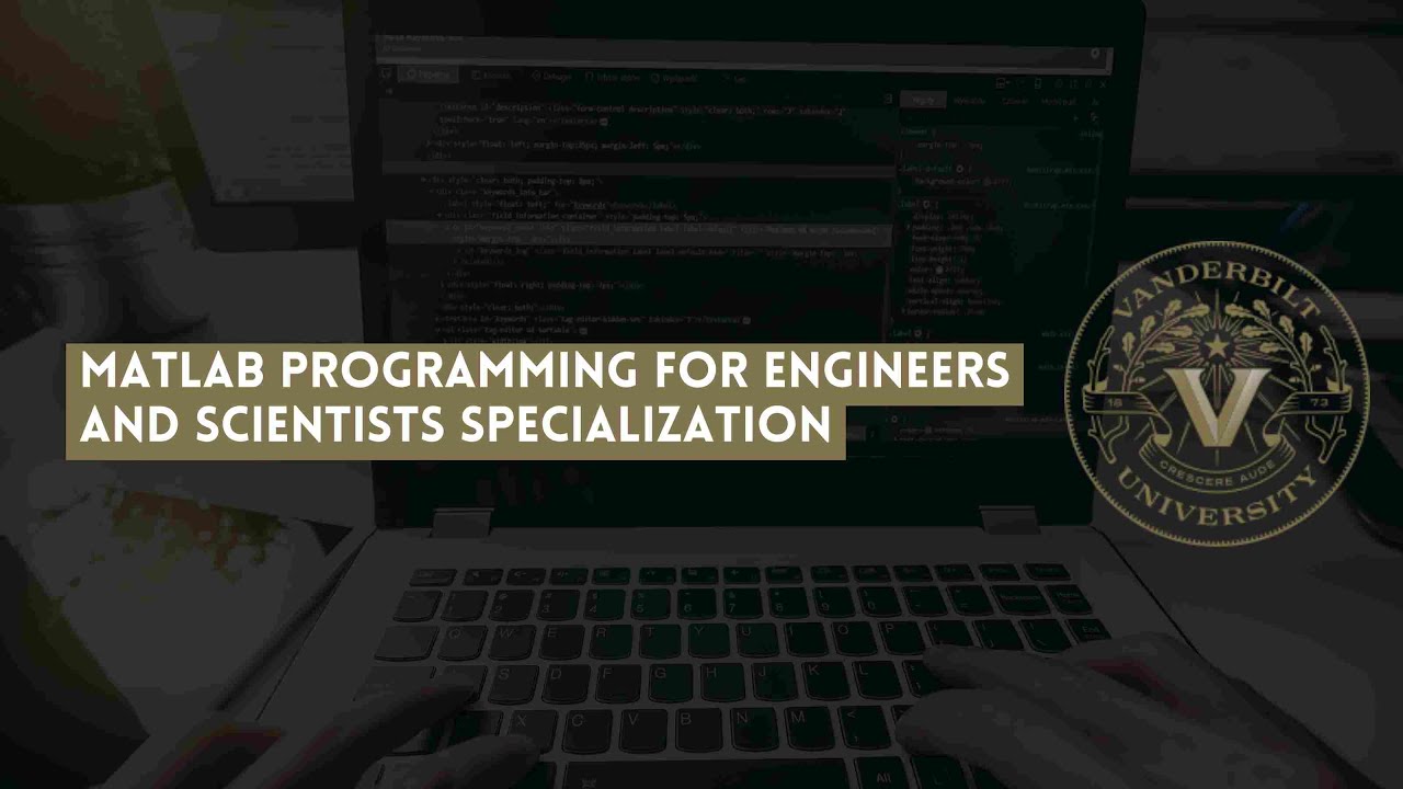 ⭐ MATLAB PROGRAMMING FOR ENGINEERS AND SCIENTISTS SPECIALIZATION (WITH CERTIFICATE) ⭐