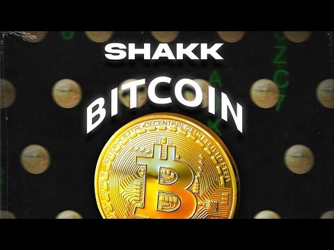 Shakk - Bitcoin (Official Audio)