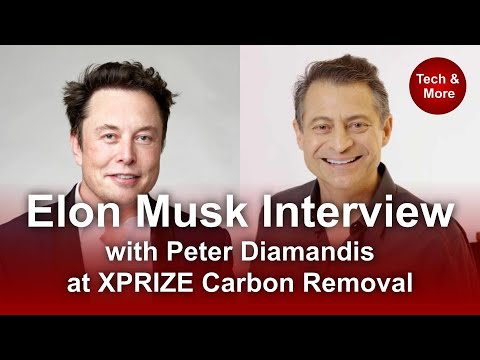 Elon Musk Interview with Peter Diamandis at XPRIZE Carbon Removal