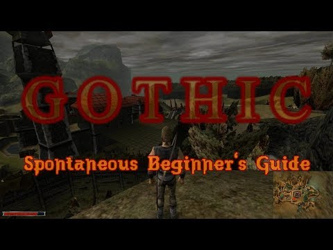 Gothic 1 Spontaneous Beginner's Guide 1 - Beginning of your Journey