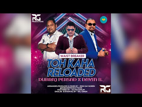 Dubraj Persad & Davin R - Toh Kaha RELOADED (Waist breaker) Traditional Chutney 2022