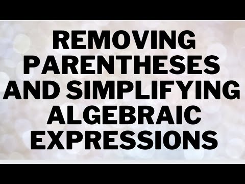 Simplifying Algebraic Expressions With Parentheses