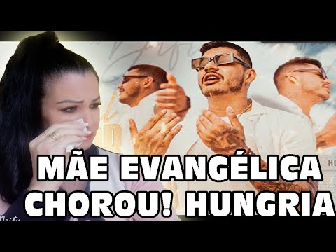 CHOROU! MÃE EVANGÉLICA REACT Hungria Hip Hop - Difícil Aceitar (Official Music Video)