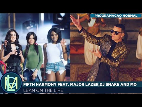 Fifth Harmony feat Major Lazer and MØ - Lean on The Life(The Life vs Lean On)