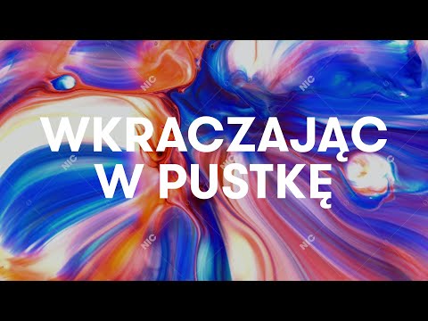 Video thumbnail for Wkraczając w pustkę
