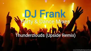 Download lagu Thunderclouds - LSD Ft. Dj Frank_Sia, Diplo, Labrinth (Upside Remix) mp3