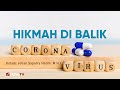 Ceramah Singkat: Hikmah di Balik Virus Corona - Ustadz Johan Saputra Halim, M.H.I. Ceramah Singkat: Hikmah di Balik Virus Corona - Ustadz Johan Saputra Halim, M.H.I.