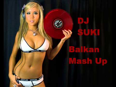 Balkan folk mash up by Dj Suki
